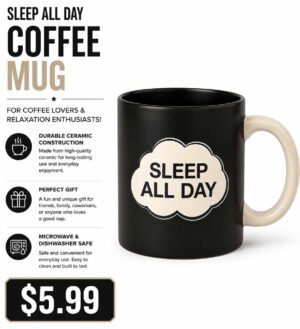 SLEEP ALL DAY COFFEE MUG